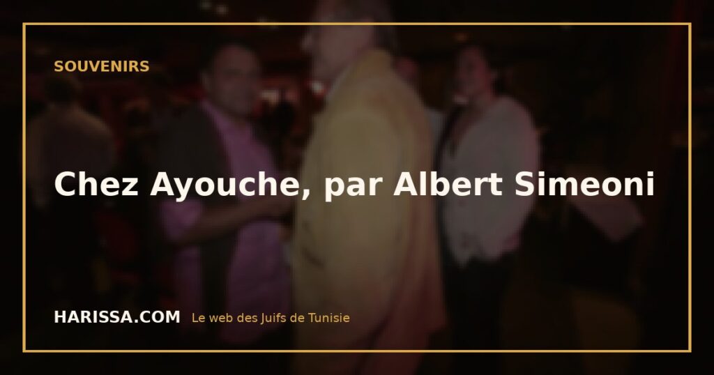 Chez Ayouche, par Albert Simeoni