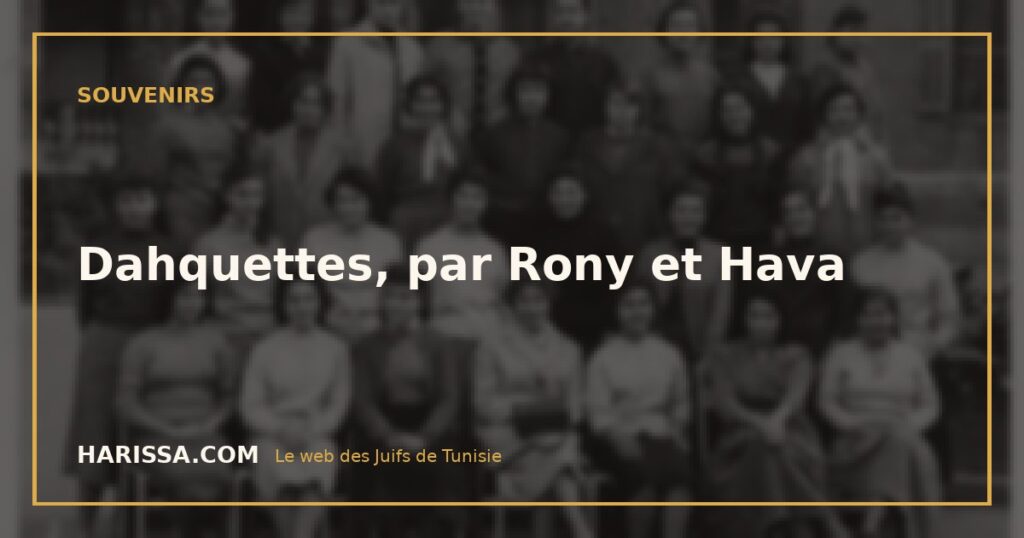 Dahquettes, par Rony et Hava