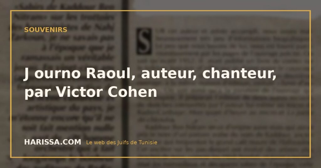 J ourno Raoul, auteur, chanteur, par Victor Cohen