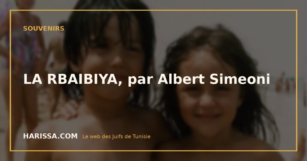 LA RBAIBIYA, par Albert Simeoni