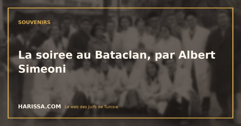 La soiree au Bataclan, par Albert Simeoni