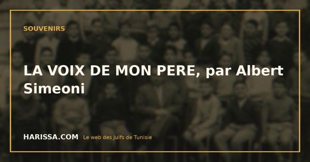 LA VOIX DE MON PERE, par Albert Simeoni
