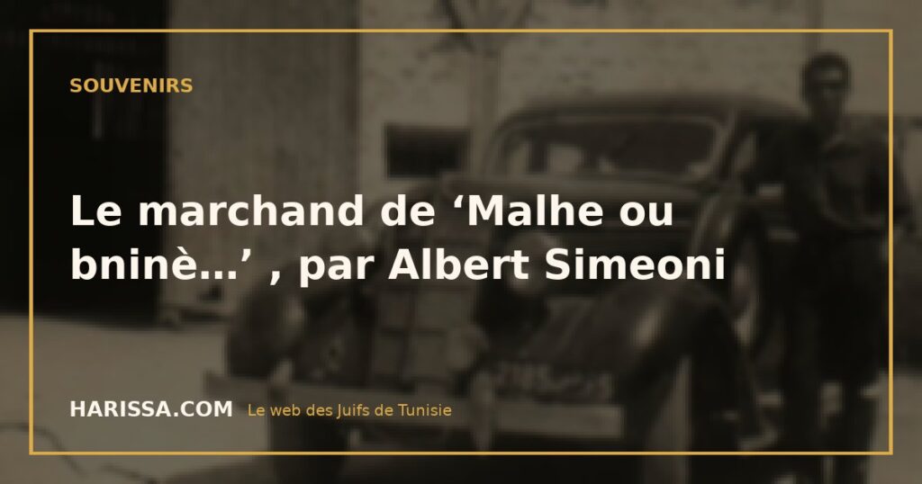 Le marchand de ‘Malhe ou bninè…’ , par Albert Simeoni
