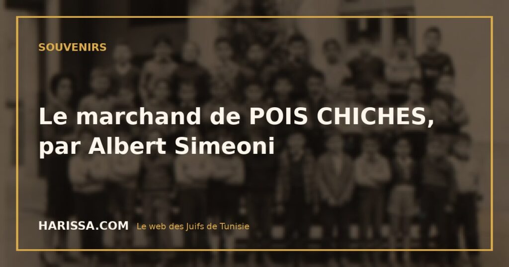 Le marchand de POIS CHICHES, par Albert Simeoni