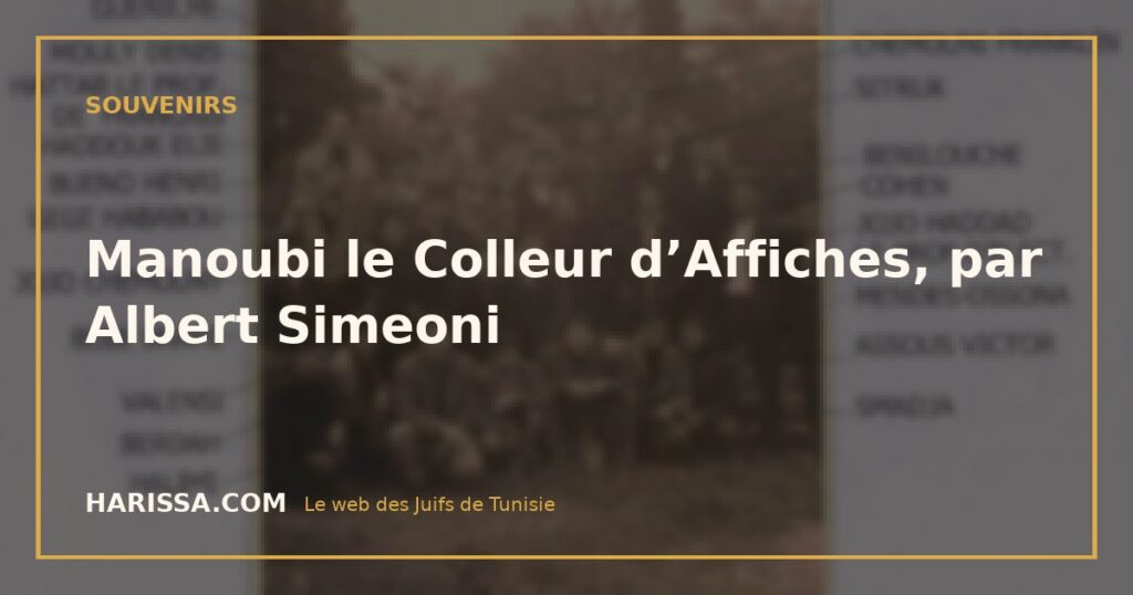 Manoubi le Colleur d’Affiches, par Albert Simeoni