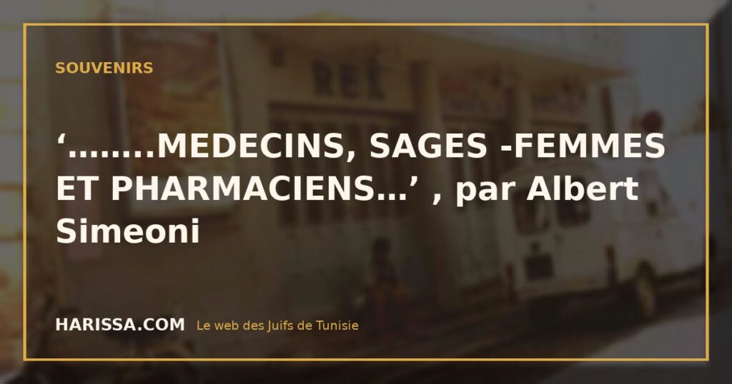 ‘……..MEDECINS, SAGES -FEMMES ET PHARMACIENS…’ , par Albert Simeoni