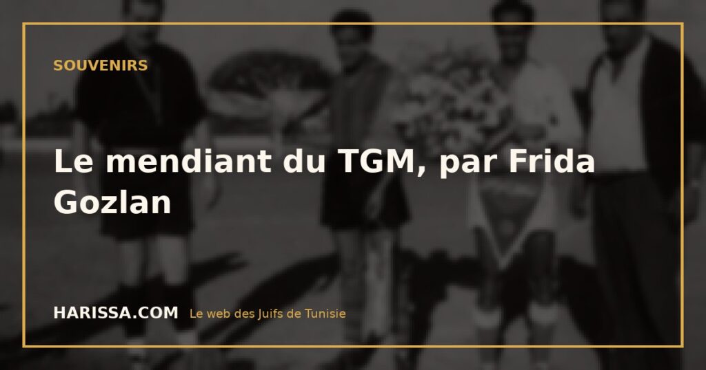 Le mendiant du TGM, par Frida Gozlan