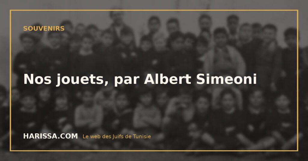 Nos jouets, par Albert Simeoni