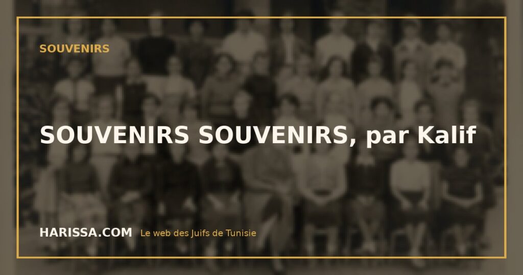 SOUVENIRS SOUVENIRS, par Kalif