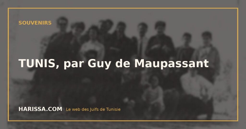 TUNIS, par Guy de Maupassant