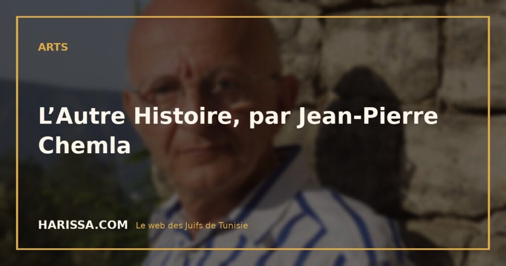 L’Autre Histoire, par Jean-Pierre Chemla