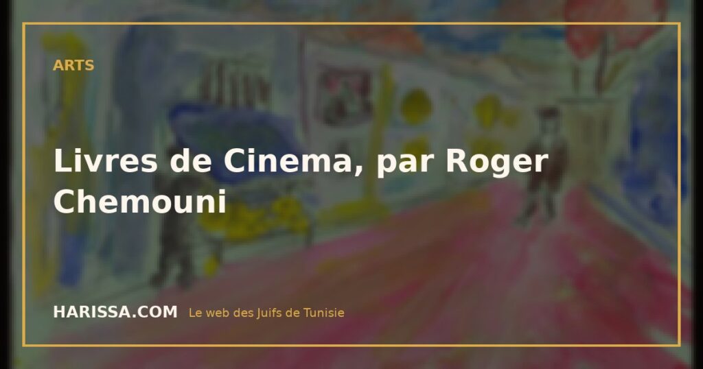 Livres de Cinema, par Roger Chemouni