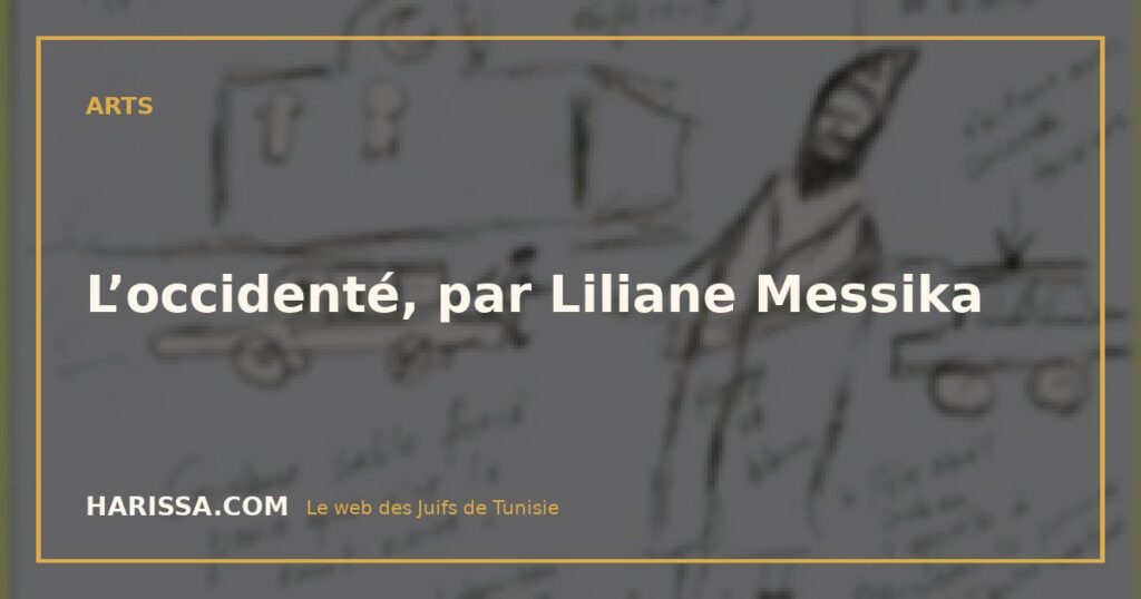 L’occidenté, par Liliane Messika