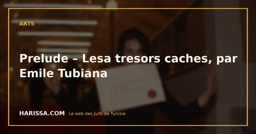 Prelude – Lesa tresors caches, par Emile Tubiana