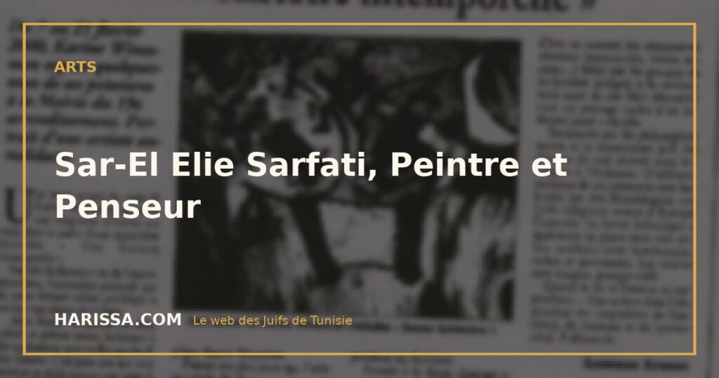 Sar-El Elie Sarfati, Peintre et Penseur