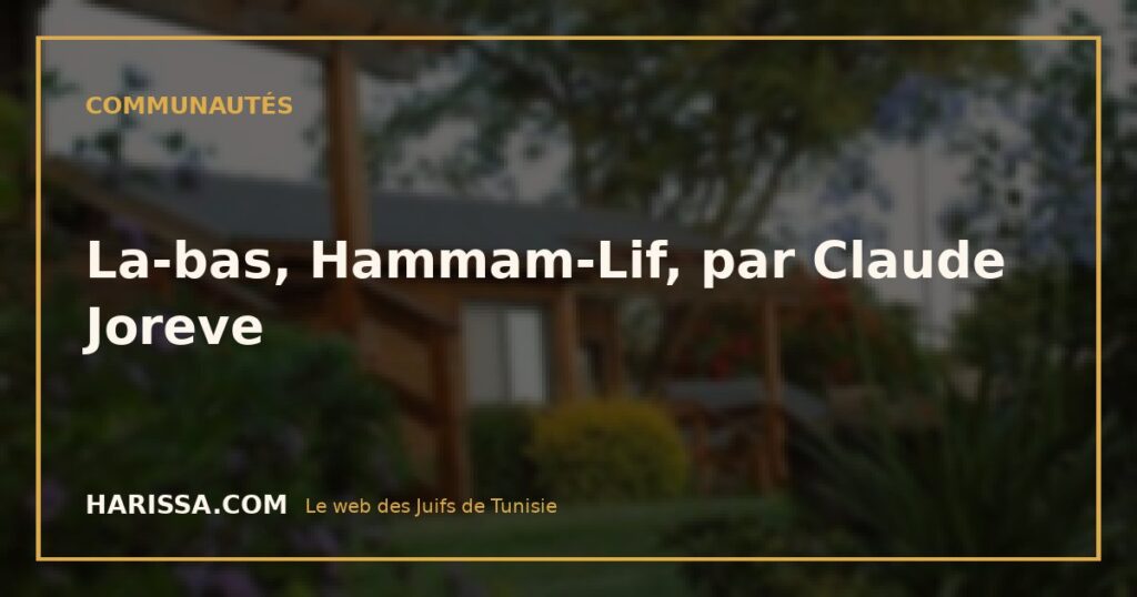 La-bas, Hammam-Lif, par Claude Joreve