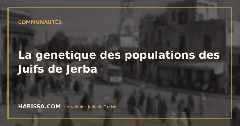 La genetique des populations des Juifs de Jerba