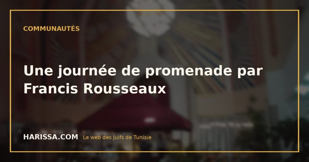 Une journée de promenade par Francis Rousseaux