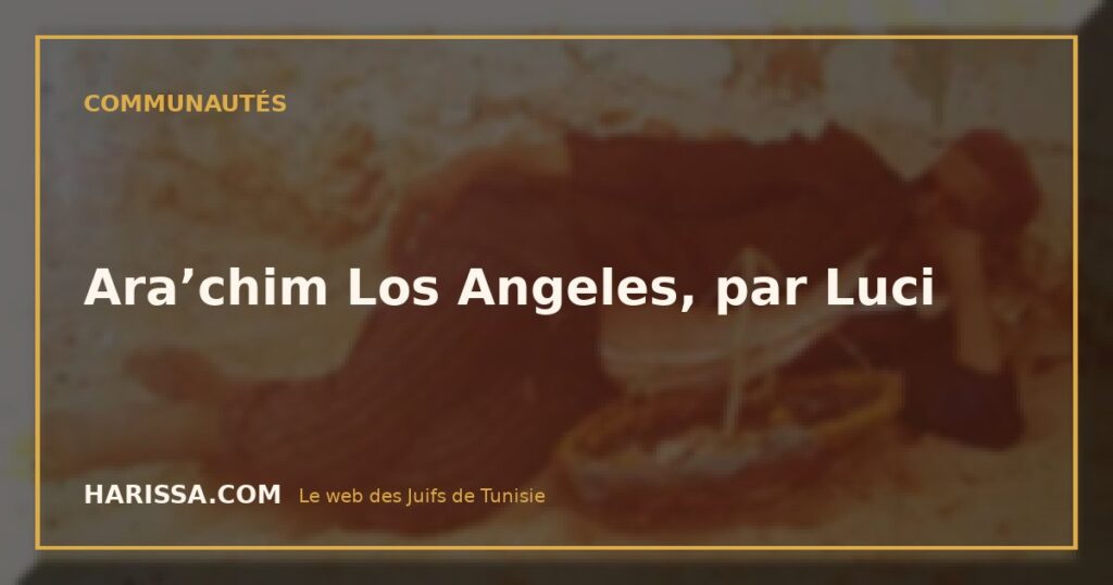 Ara’chim Los Angeles, par Luci