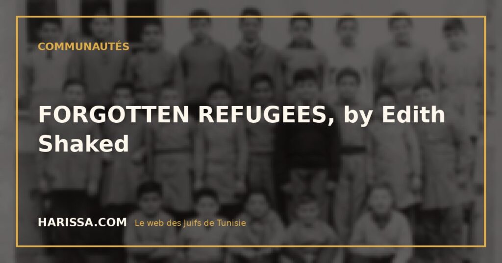 FORGOTTEN REFUGEES, by Edith Shaked