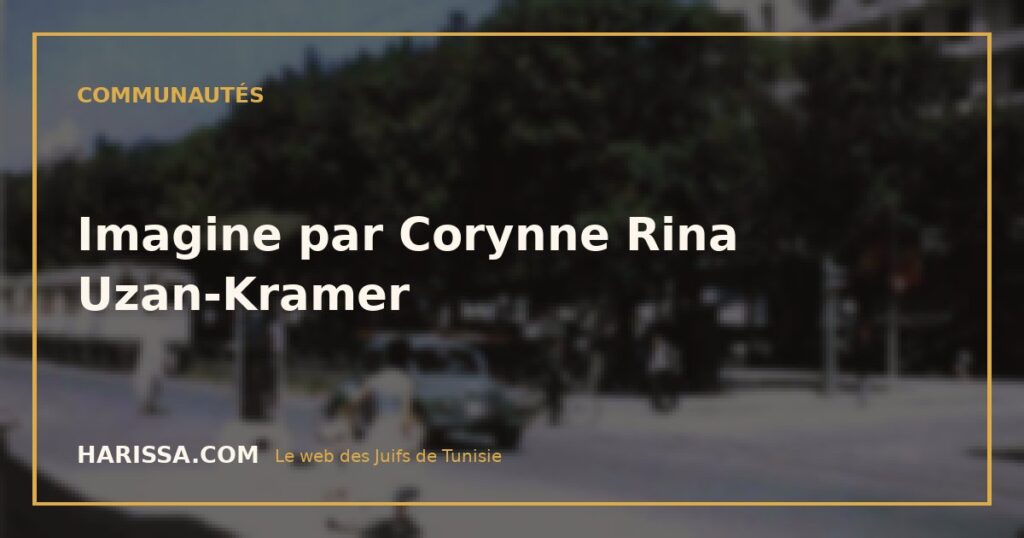 Imagine par Corynne Rina Uzan-Kramer