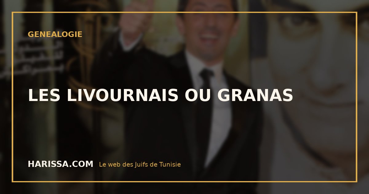 LES LIVOURNAIS OU GRANAS