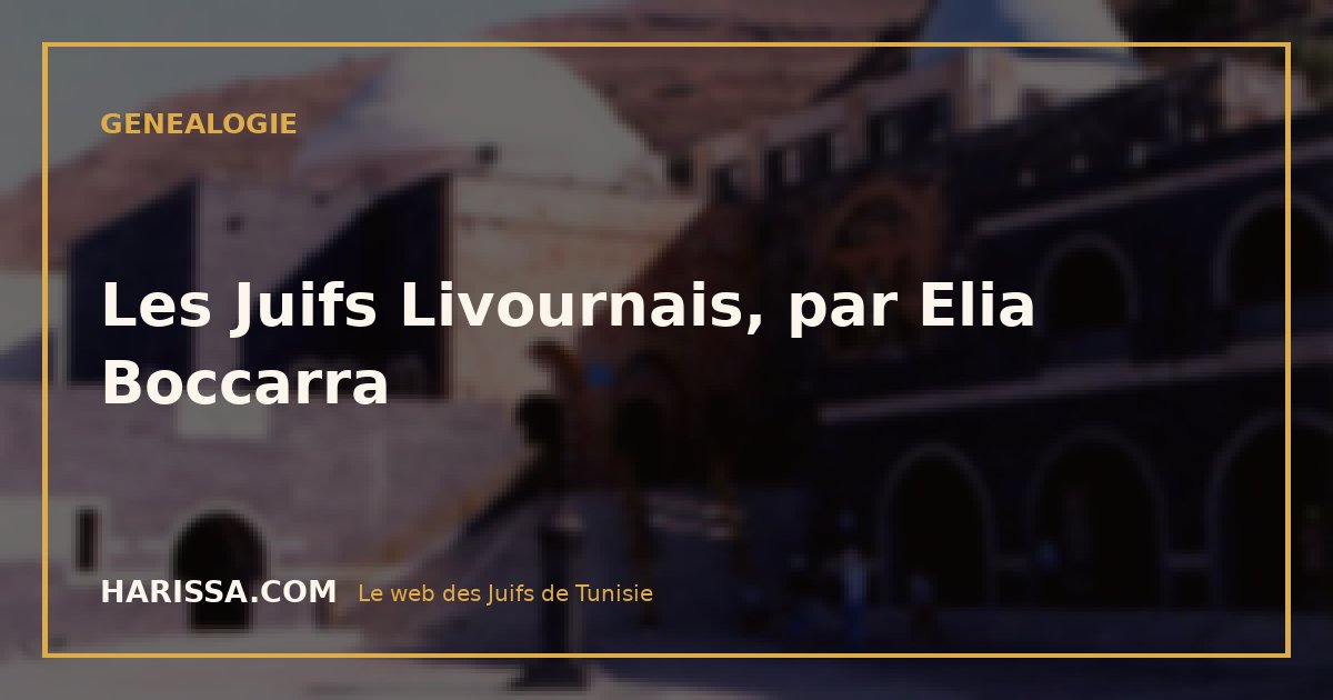 Les Juifs Livournais, par Elia Boccarra