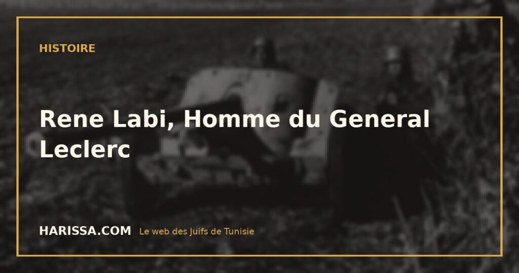 Rene Labi, Homme du General Leclerc