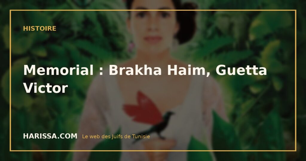 Memorial : Brakha Haim, Guetta Victor