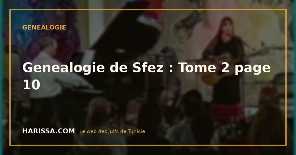 Genealogie de Sfez : Tome 2 page 10