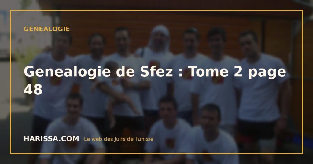 Genealogie de Sfez : Tome 2 page 48