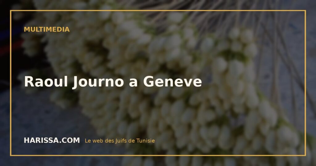 Raoul Journo a Geneve