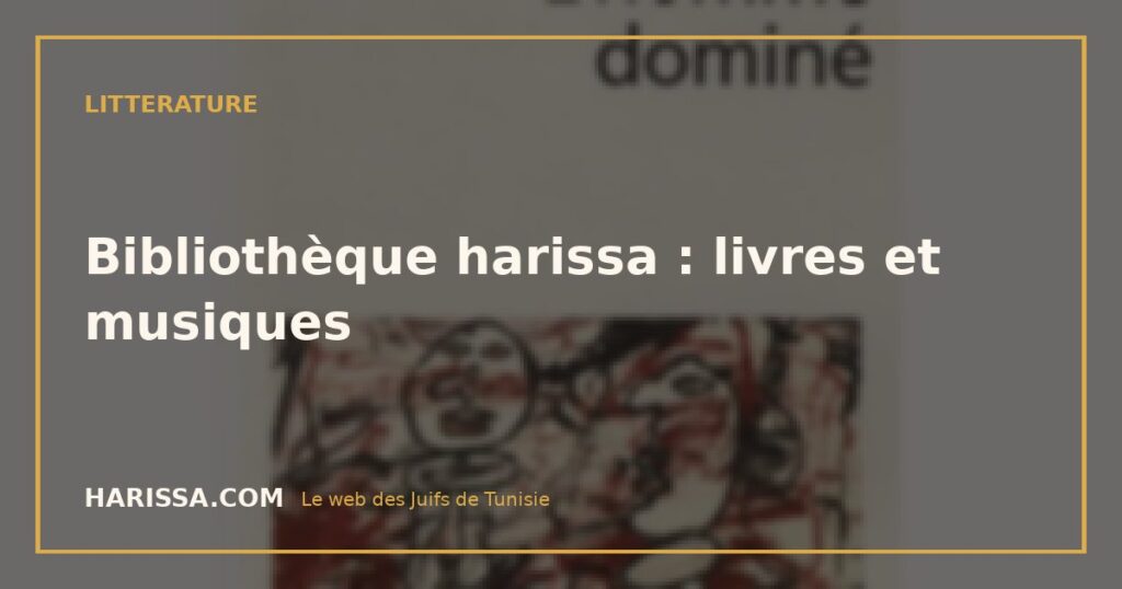 Bibliothèque harissa : livres et musiques