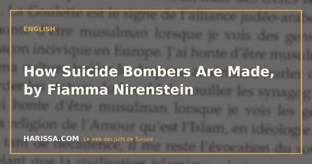 How Suicide Bombers Are Made, by Fiamma Nirenstein
