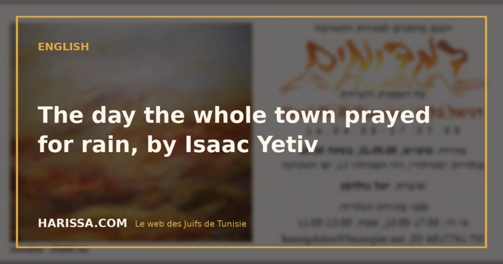 The day the whole town prayed for rain, by Isaac Yetiv