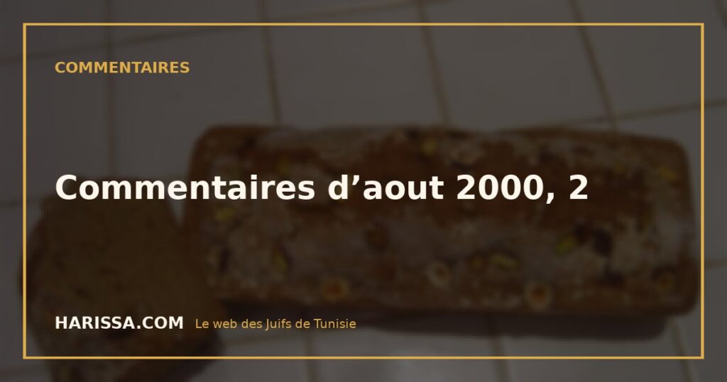Commentaires d’aout 2000, 2