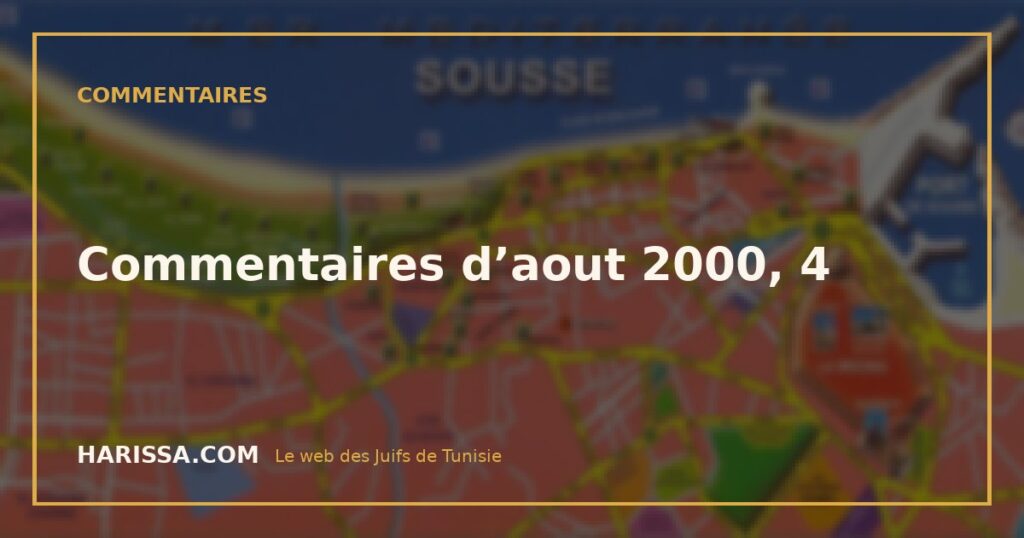 Commentaires d’aout 2000, 4