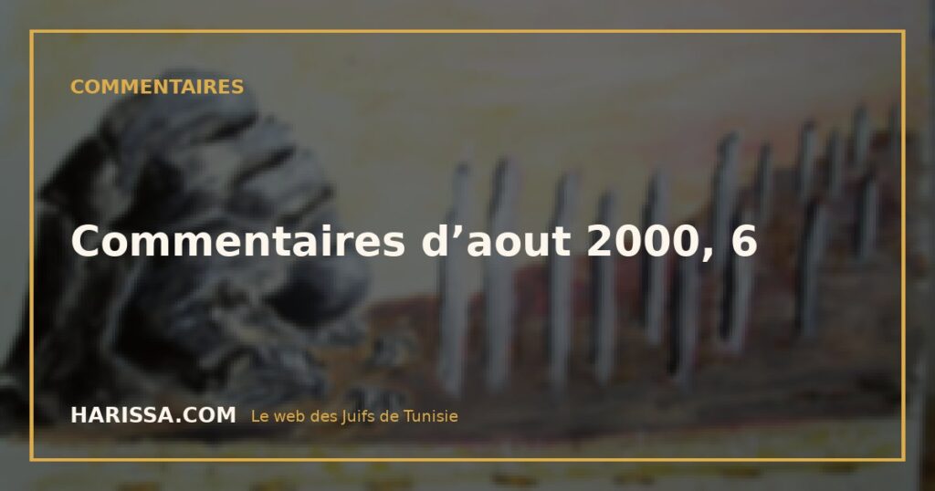 Commentaires d’aout 2000, 6