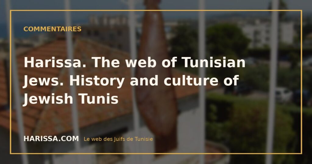Harissa. The web of Tunisian Jews. History and culture of Jewish Tunis