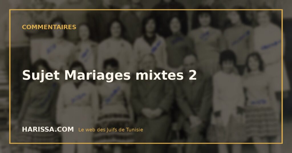 Sujet Mariages mixtes 2