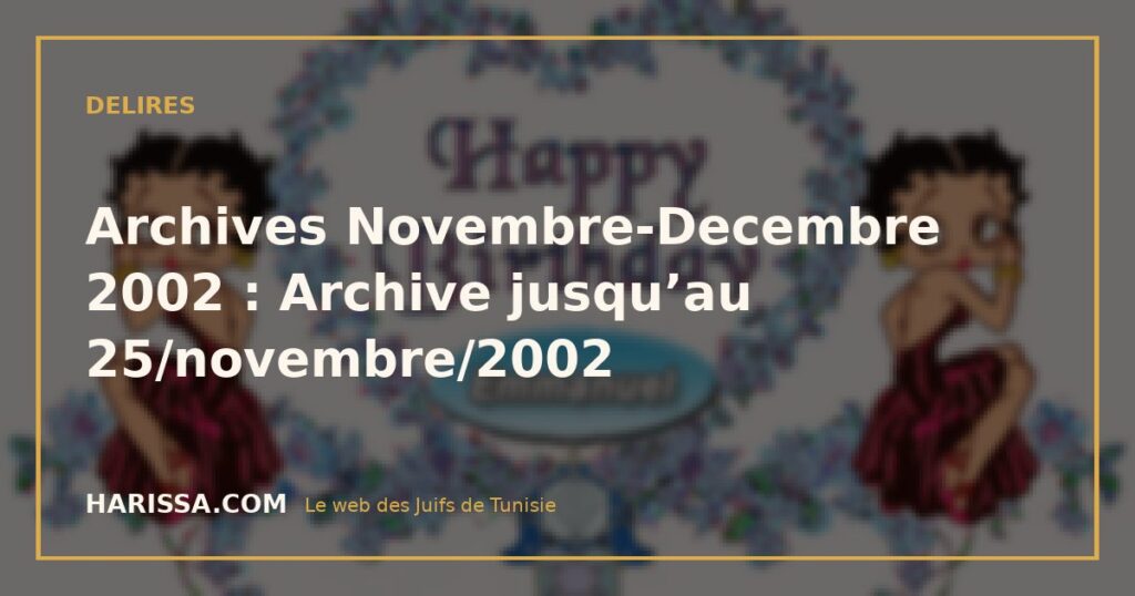 Archives Novembre-Decembre 2002 : Archive jusqu’au 25/novembre/2002