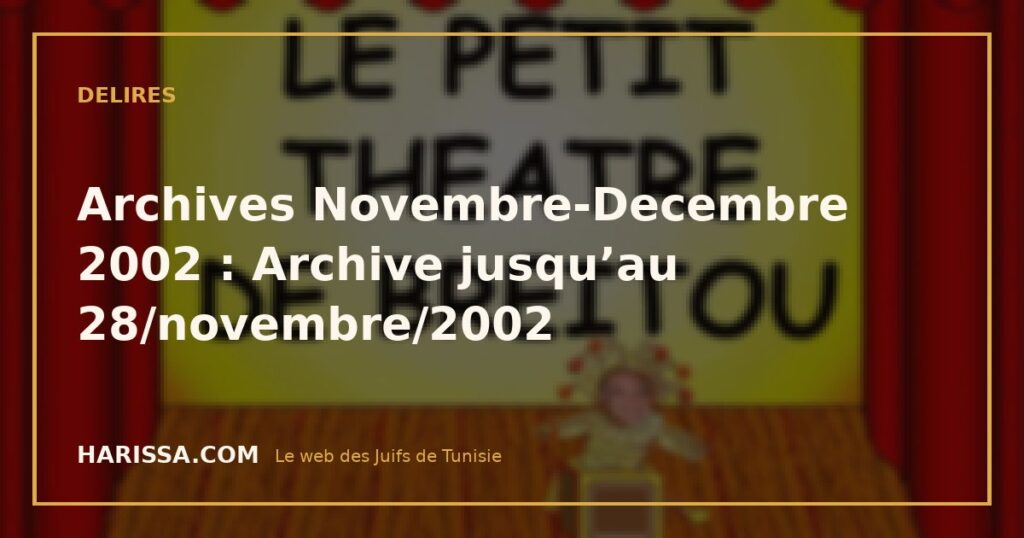 Archives Novembre-Decembre 2002 : Archive jusqu’au 28/novembre/2002