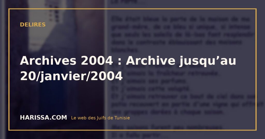 Archives 2004 : Archive jusqu’au 20/janvier/2004