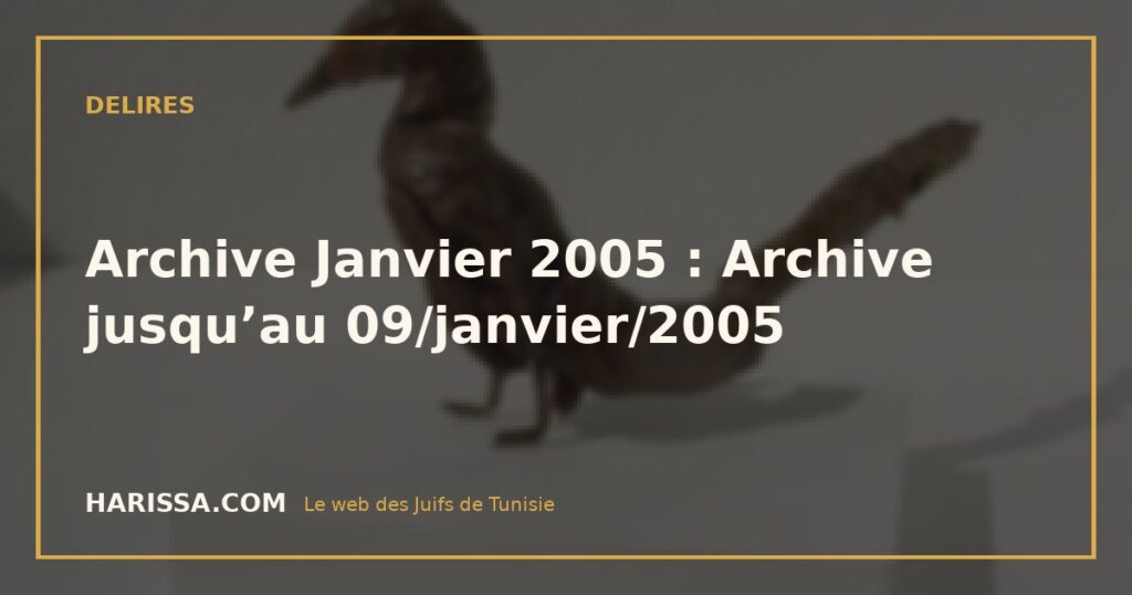 Archive Janvier 2005 : Archive jusqu’au 09/janvier/2005