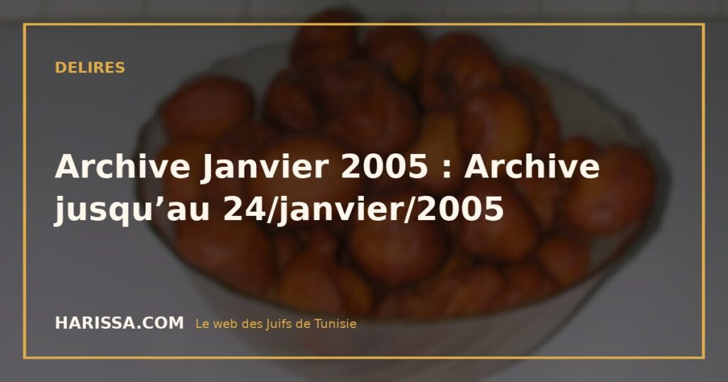 Archive Janvier 2005 : Archive jusqu’au 24/janvier/2005