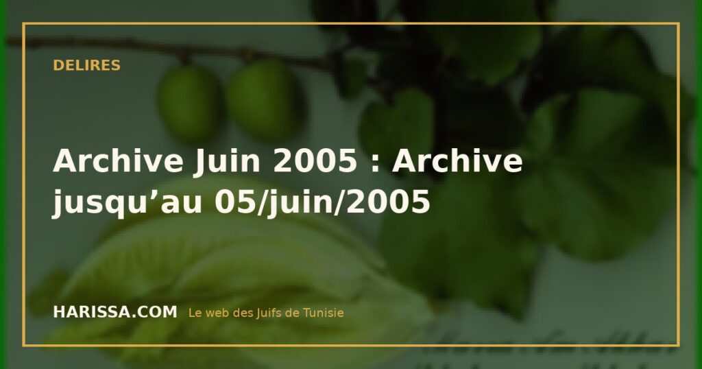 Archive Juin 2005 : Archive jusqu’au 05/juin/2005