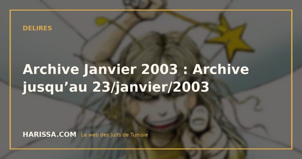 Archive Janvier 2003 : Archive jusqu’au 23/janvier/2003