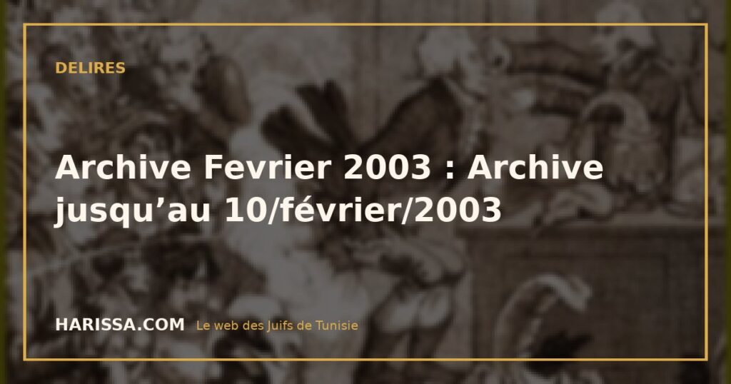 Archive Fevrier 2003 : Archive jusqu’au 10/février/2003
