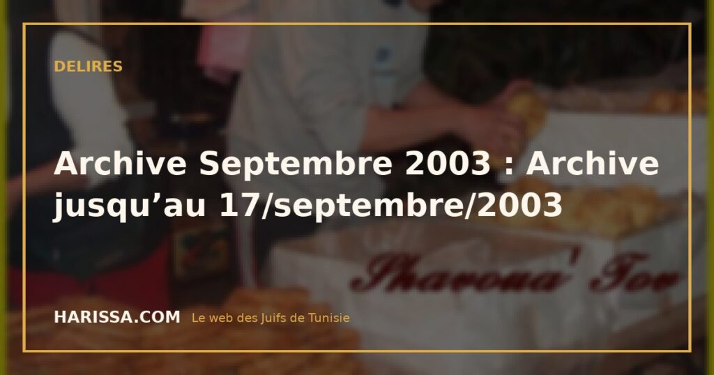 Archive Septembre 2003 : Archive jusqu’au 17/septembre/2003