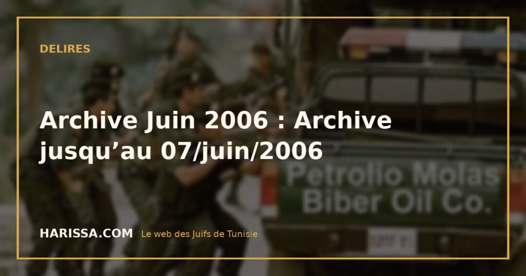 Archive Juin 2006 : Archive jusqu’au 07/juin/2006